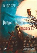 polish book : Dziwna his... - Iwona Szul