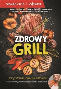 Obrazek Zdrowy grill Jak grillować żeby nie żałować