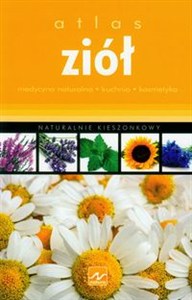 Obrazek Atlas ziół Medycyna naturalna, kuchnia, kosmetyka