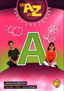 Obrazek Od A do Z Ćwiczenia Część A Klasa 1 Edukacja wczesnoszkolna
