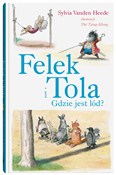 polish book : Felek i To... - Heede Sylvia Vanden