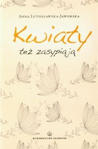 Obrazek Kwiaty też zasypiają