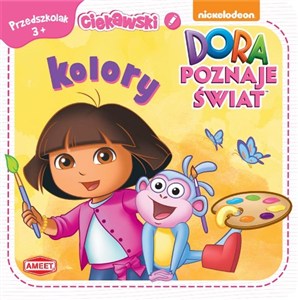 Obrazek Ciekawski przedszkolak 3+ Dora poznaje świat Kolory