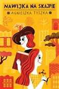 Nawijka na... - Agnieszka Tyszka -  Polish Bookstore 