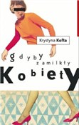 Gdyby zami... - Krystyna Kofta -  Książka z wysyłką do UK