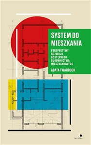 Obrazek System do mieszkania Perspektywy rozwoju dostępnego budownictwa mieszkaniowego