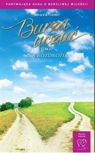 Obrazek Na rozdrożu Burza uczuć Tom 27 Porywająca saga o burzliwej miłości