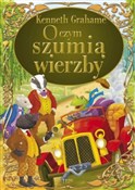 O czym szu... - Kenneth Grahame -  Książka z wysyłką do UK