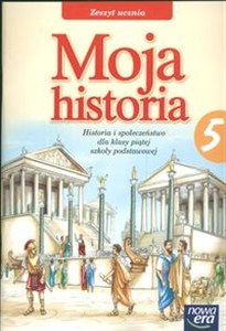 Obrazek Moja historia 5 Zeszyt ucznia Szkoła podstawowa