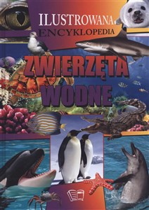 Obrazek Zwierzęta wodne Ilustrowana encyklopedia