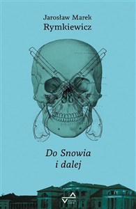 Obrazek Do Snowia i dalej