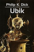 Ubik wyd. ... - K. Dick Philip -  Polish Bookstore 