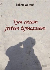 Picture of Tym razem jestem tymczasem