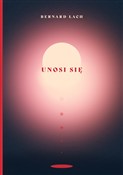 Unosi się - Bernard Łach -  books from Poland
