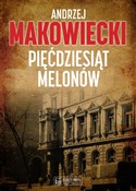 Zobacz : Pięćdziesi... - Andrzej Makowiecki