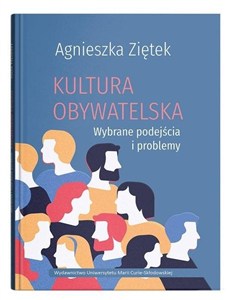 Picture of Kultura obywatelska. Wybrane podejścia i problemy
