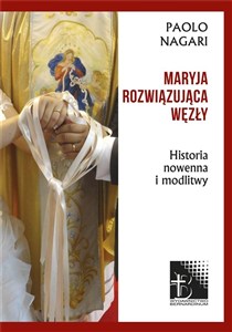 Obrazek Maryja rozwiązująca węzły Historia nowenna i modlitwy