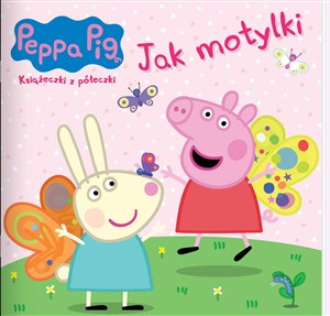 Obrazek Peppa Pig Ksiażeczki z półeczki 90 Jak motylki