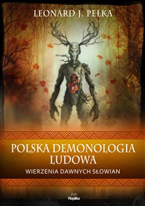 Obrazek Polska demonologia ludowa. Wierzenia dawnych S