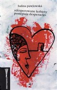 polish book : Zdesperowa... - Halina Pawlowska