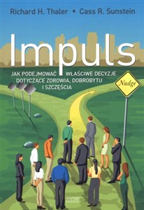Obrazek Impuls Jak podejmować właściwe decyzje dotyczące zdrowia, dobrobytu i szczęścia