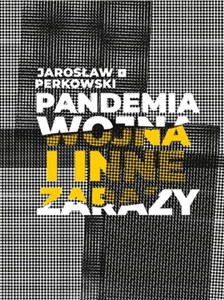 Picture of Pandemia wojna i inne zarazy