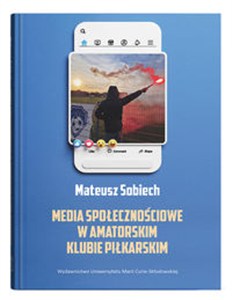 Obrazek Media społecznościowe w amatorskim klubie piłkarskim