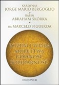 Polska książka : Rozum i wi... - Jorge Mario Bergoglio, Abraham Skórka, Marcelo Figueroa