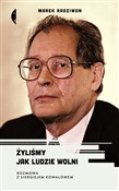 Zobacz : Żyliśmy ja... - Marek Radziwon