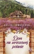 Dom na wrz... - Halina Kowalczuk -  Polish Bookstore 