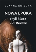Zobacz : Nowa Epoka... - Joanna Święcka