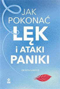 Obrazek Jak pokonać lęk i ataki paniki
