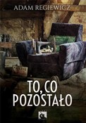 polish book : To, co poz... - Adam Regiewicz