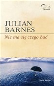 Zobacz : Nie ma się... - Julian Barnes