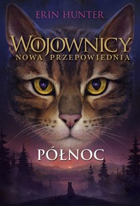 Obrazek Wojownicy nowa przepowiednia Tom 1 Północ