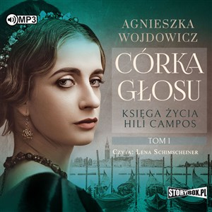 Obrazek [Audiobook] CD MP3 Córka głosu. Księga życia Hili Campos. Tom 1