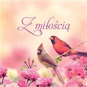 Z miłością... - Opracowanie Zbiorowe - Ksiegarnia w UK