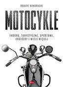 Książka : Motocykle ... - Robert Kondracki