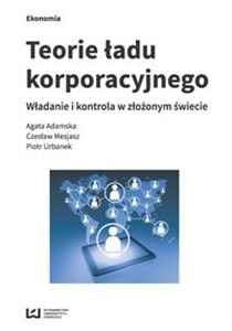 Obrazek Teorie ładu korporacyjnego Władanie i kontrola w złożonym świecie
