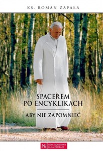 Obrazek Spacerem po encyklikach. Aby nie zapomnieć