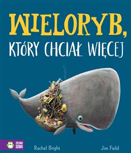 Obrazek Wieloryb, który chciał więcej
