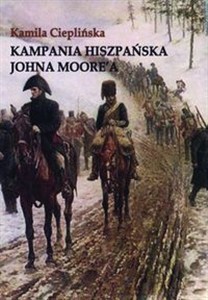 Obrazek Kampania Hiszpańska Johna Moore'a
