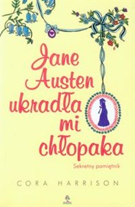 Obrazek Jane Austen ukradła mi chłopaka Sekretny pamiętnik
