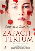 Zapach per... - Cristina Caboni -  foreign books in polish 