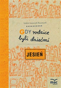 Obrazek Gdy rodzice byli dziećmi Jesień