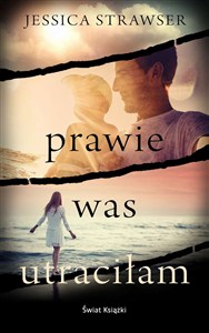 Picture of Prawie was utraciłam