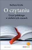 O czytaniu... - Barbara Kryda -  foreign books in polish 