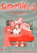 Zobacz : SuperKids ... - Małgorzata Krzemińska-Adamek