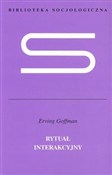 Rytuał int... - Erving Goffman -  Polish Bookstore 