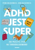 ADHD jest ... - Holderness Penn, Holderness Kim, Hallowell Edward - Ksiegarnia w UK